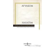 Hayatım - Avvakum Petroviç Petrov - İş Bankası Kültür Yayınları