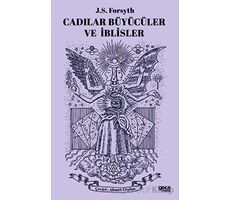 Cadılar, Büyücüler ve İblisler - J.S. Forsyth - Gece Kitaplığı