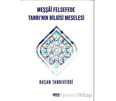 Meşşfü Felsefede Tanrının Bilgisi Meselesi - Hasan Tanrıverdi - Gece Kitaplığı