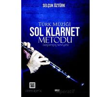 Türk Müziği Sol Klarnet Metodu (Başlangıç Seviyesi) - Selçuk Öztürk - Gece Kitaplığı