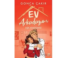 Ev Arkadaşım – Aşk Anatomisi - Gonca Çakır - Dokuz Yayınları