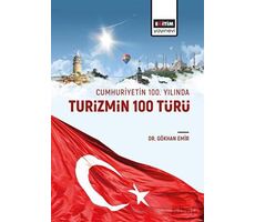 Cumhuriyetin 100 Yılında Turizmin 100 Türü - Gökhan Emir - Eğitim Yayınevi - Bilimsel Eserler