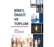 Birey, Örgüt ve Toplum - Kolektif - Eğitim Yayınevi - Bilimsel Eserler