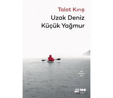 Uzak Deniz Küçük Yağmur - Talat Kırış - Doğan Kitap