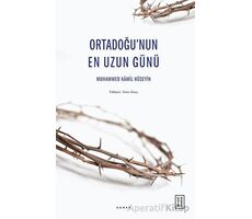 Ortadoğu’nun En Uzun Günü - Muhammed Kamil Hüseyin - Ketebe Yayınları