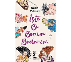 İşte Bu Benim Bedenim - Seda Yılmaz - Dex Yayınevi