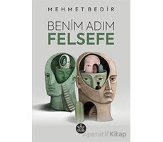 Benim Adım Felsefe - Mehmet Bedir - Elpis Yayınları