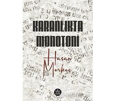 Karanlıkta Monotoni - Hasan Morkoç - Elpis Yayınları