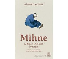 Mihne Sufilerin Zulümle İmtihanı - Himmet Konur - Ketebe Yayınları