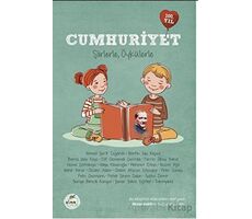 Cumhuriyet - Şiirlerle, Öykülerle - Kolektif - Elma Çocuk