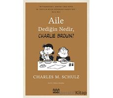 Aile Dediğin Nedir, Charlie Brown? - Charles M. Schulz - Mundi