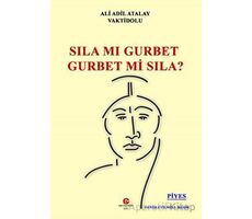 Sıla mı Gurbet Gurbet mi Sıla? - Ali Adil Atalay Vaktidolu - Can Yayınları (Ali Adil Atalay)