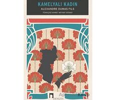 Kamelyalı Kadın - Alexandre Dumas Fils - Dergah Yayınları