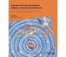 Osmanlı Kültür Ortamında Miraç ve Yolculuk Durakları Seti - 2 Kitap Takım