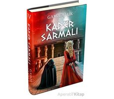 Kader Sarmalı - Gamze Çelik - Ephesus Yayınları