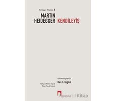 Kendileyiş - Martin Heidegger - Dergah Yayınları