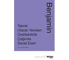 Teknik Olarak Yeniden Üretilebilirlik Çağında Sanat Eseri - Walter Benjamin - Mundi