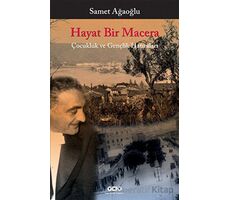 Hayat Bir Macera - Samet Ağaoğlu - Yapı Kredi Yayınları