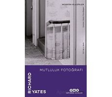 Mutluluk Fotoğrafı - Richard Yates - Yapı Kredi Yayınları