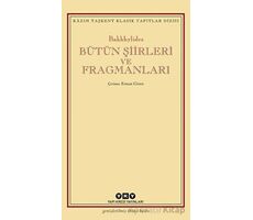 Bütün Şiirleri ve Fragmanları - Bakkhylides - Yapı Kredi Yayınları