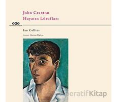 John Craxton – Hayatın Lütufları - İan Collins - Yapı Kredi Yayınları