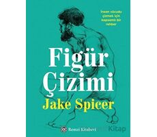 Figür Çizimi - Jake Spicer - Remzi Kitabevi