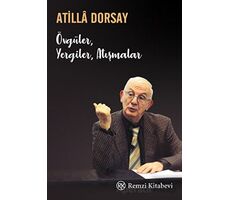 Övgüler, Yergiler, Atışmalar - Atilla Dorsay - Remzi Kitabevi