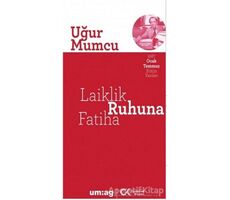 Laiklik Ruhuna Fatiha - Uğur Mumcu - um:ag Yayınları