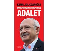 Hakça Paylaşmak için toplumsal ADALET - Kemal Kılıçdaroğlu - Tekin Yayınevi