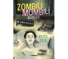Zombili Mombili Roman - Aytül Akal - Tudem Yayınları