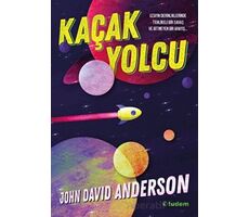 Kaçak Yolcu - John David Anderson - Tudem Yayınları