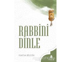 Rabbini Dinle - Hafsa Bilgin - Tahlil Yayınları