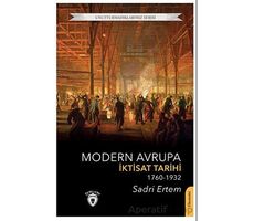 Modern Avrupa İktisat Tarihi (1760-1932) - Sadri Ertem - Dorlion Yayınları