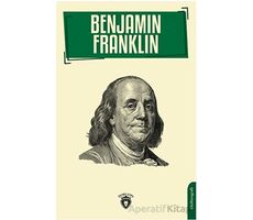 Benjamin Franklin - Benjamin Franklin - Dorlion Yayınları
