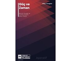 Güç ve Zaman - Altay Cengizer - Ötüken Neşriyat