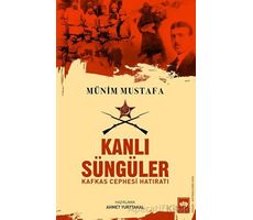 Kanlı Süngüler - Münim Mustafa - Ötüken Neşriyat