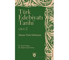 Türk Edebiyatı Tarihi 2. Cilt İslami Türk Edebiyatı - Faruk Yılmaz - Dorlion Yayınları