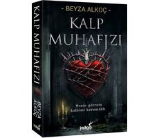 Kalp Muhafızı - Beyza Alkoç - İndigo Kitap