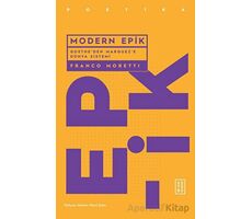 Modern Epik - Goethe’den Marquez’e Dünya Sistemi - Franco Moretti - Ketebe Yayınları