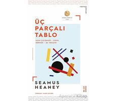 Üç Parçalı Tablo - Seamus Heaney - Ketebe Yayınları