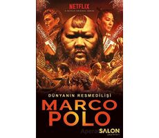 Marco Polo: Dünyanın Resmedilişi - Marco Polo - Salon Yayınları