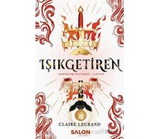 Işıkgetiren - Claire Legrand - Salon Yayınları