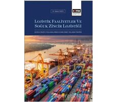 Lojistik Faaliyetler ve Soğuk Zincir Lojistiği - Sabire Yazıcı - Eğitim Yayınevi - Ders Kitapları