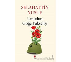 Umudun Göğe Yükselişi -Kapı Yayınları - Selahattin Yusuf