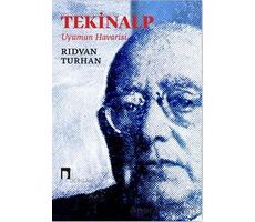 Tekinalp - Uyumun Havarisi - Rıdvan Turhan - Dergah Yayınları