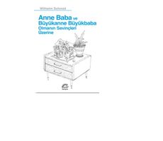 Anne Baba ve Büyükanne Büyükbaba Ol - Wilhelm Schmid - İletişim Yayıncılık