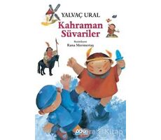 Kahraman Süvariler - Yalvaç Ural - Yapı Kredi Yayınları