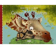 Canım Arkadaşlarım Hep Beraber - Kerstin Schoene - Yapı Kredi Yayınları