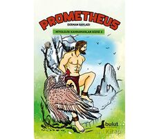 Mitolojik Kahramanlar Dizisi 2 - Prometheus - Derman Bayladı - Bulut Yayınları