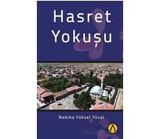 Hasret Yokuşu - Nebiha Yüksel Yücel - Ares Yayınları